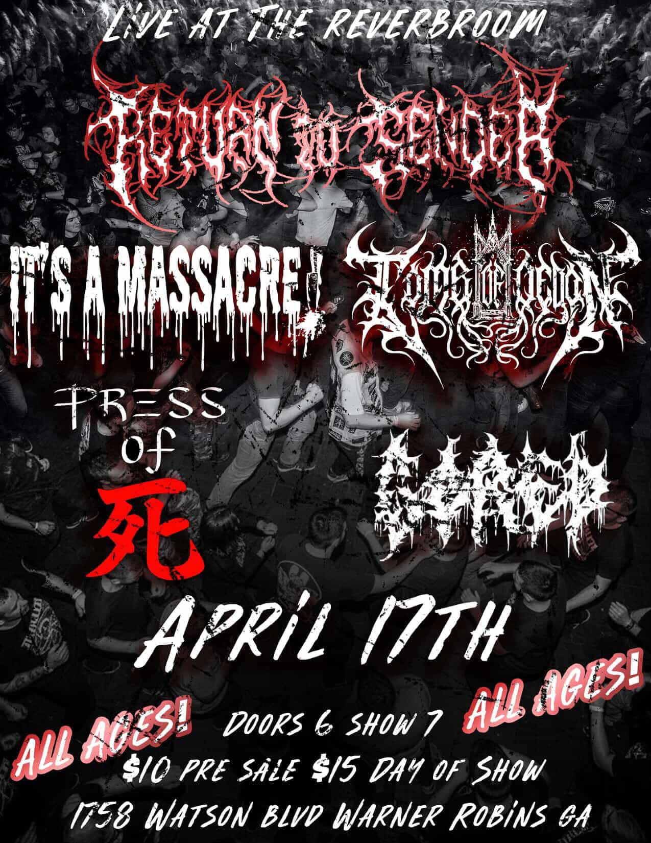 RETURN TO SENDER w/ IT'S A MASSACRE, TOMB OF ODEON, PRESS OF DEATH, AND GORED event flyer